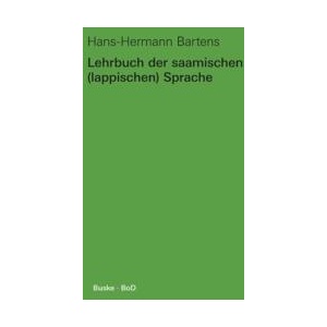 Lehrbuch der saamischen (lappischen) Sprache | Hans-Hermann Bartens (ISBN: 9783871188855)