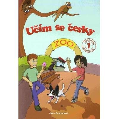 Učím se česky 1 ZOO - pracovní učebnice - Jana Svobodová
