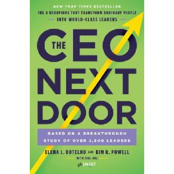 CEO Next Door | Elena L. Botelho, Kim R. Powell, Tahl Raz