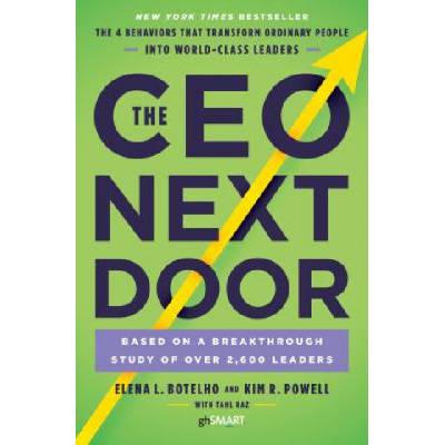 CEO Next Door | Elena L. Botelho, Kim R. Powell, Tahl Raz