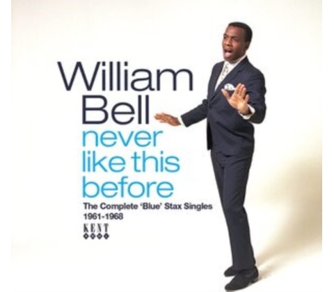 Never Like This Before - William Bell CD