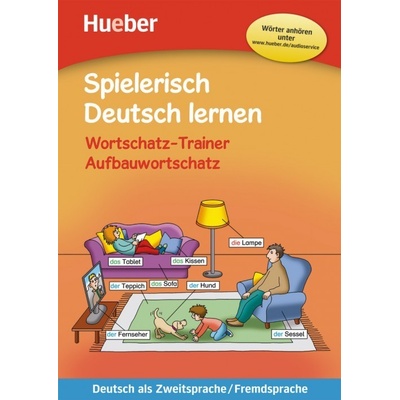 Spielerisch Deutsch Lernen Wortschatz-Trainer - Aufbauwortschatz NEUE Geschichten