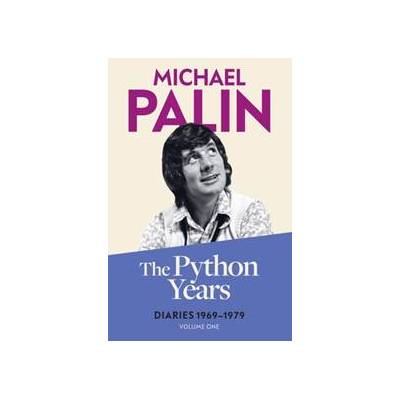 The Python Years - Michael Palin, Orion Publishing Co
