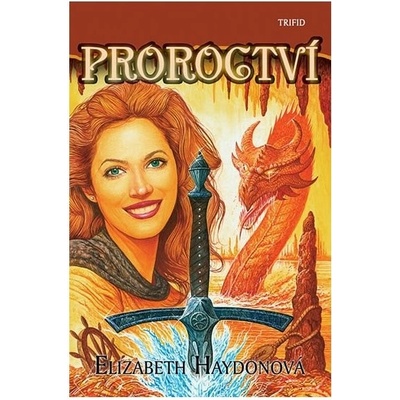 Proroctví - Elizabeth Haydonová
