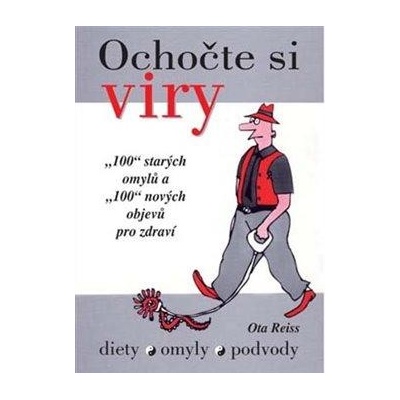Ochočte si viry - diety - omyly - podvody - Oto Reiss