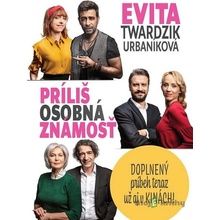 Príliš osobná známosť - Eva Urbaníková