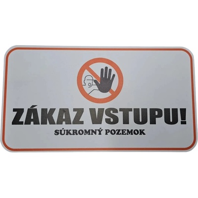 Plastová tabuľka - Zákaz vstupu