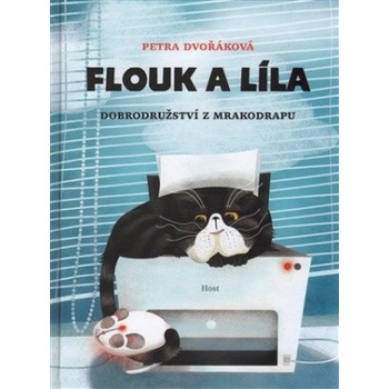 O kocourovi Floukovi, myši Líle a mrakodrapu - Petra Dvořáková