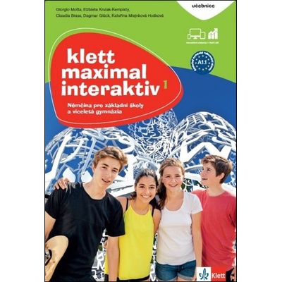 Klett Maximal int. 1 A1.1 Učebnice Giorgio Motta, Elzbieta Krulak-Kempisty, Claudia Brass, Dagmar Glück, Kateřina Mlejnková Hošková