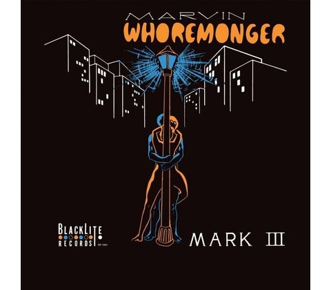 MARK III - MARVIN WHOREMONGER CD
