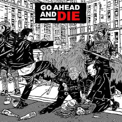 Go Ahead And Die - Go Ahead And Die CD