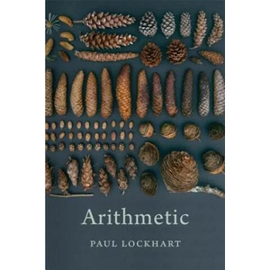 Arithmetic | Paul Lockhart (ISBN: 9780674237513)