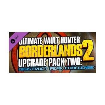 Borderlands 2 Ultimate Vault Hunter Upgrade Pack 2 Digistruct Peak Challenge
