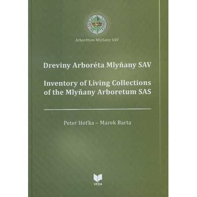 Dreviny Arboréta Mlyňany SAV - Barta Marek, Hoťka Peter