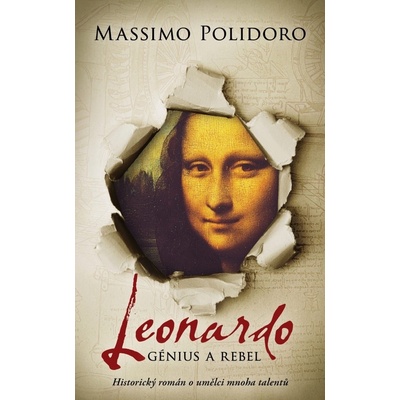 Leonardo Génius a rebel - Massimo Polidoro