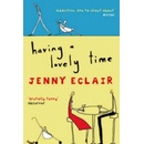 Having a Lovely Time - Jenny Eclair