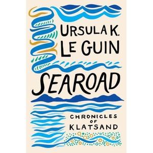 Searoad: Chronicles of Klatsand | LE GUIN URSULA K (ISBN: 9781598538311)