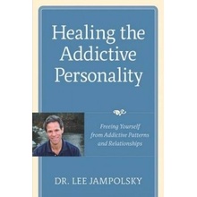 Healing The Addictive Personalityrns and Relationships