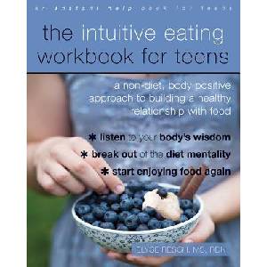 Intuitive Eating Workbook for Teens | Elyse Resch (2019)