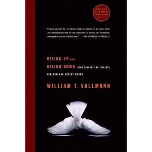 Rising Up and Rising Down | William T. Vollmann (2005)