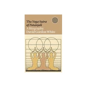 Yoga Sutra of Patanjali | David Gordon White, Daren Magee (ISBN: 9780691197074)