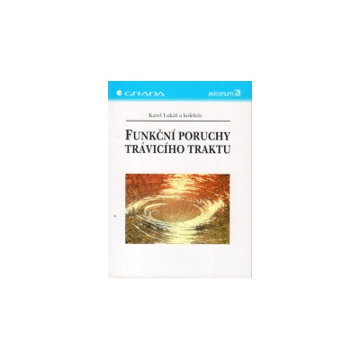 Funkční poruchy trávicího traktu - Lukáš Karel