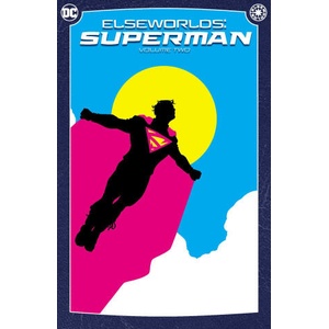 Elseworlds: Superman Vol. 2 (New Edition) | Alan Davis, J H III Williams, John Byrne (ISBN: 9781779529626)
