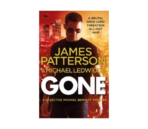 Gone: - Michael Bennett 6 - James Patterson