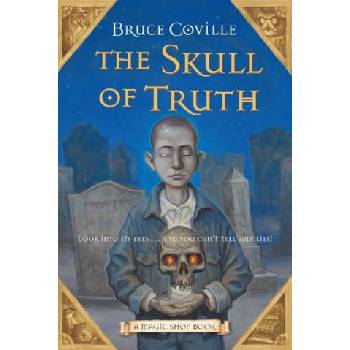 Skull of Truth | Bruce Coville, Gary A. Lippincott