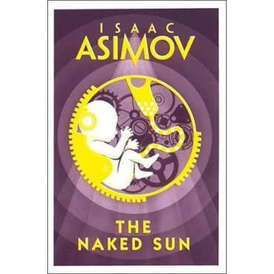 The Naked Sun Isaac Asimov