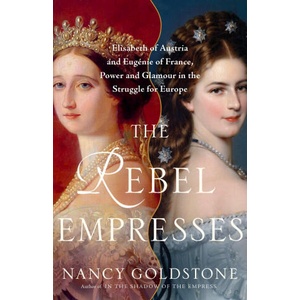The Rebel Empresses | GOLDSTONE NANCY (2025)
