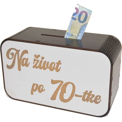 Drevená pokladnička s nápisom - Na život po 70-tke