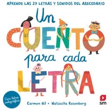 Un cuento para cada letra. Aprende las 29 letras y sonidos del abecedario