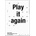Play it again
