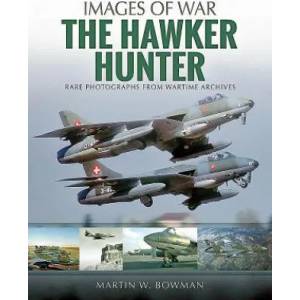 Hawker Hunter | Martin W. Bowman (ISBN: 9781526705600)