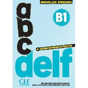 abc DELF B1 | Corinne Kober-Kleinert, Marie - Louise Parizet, Jessica Untereiner, Cédric Vial (ISBN: 9783125301122)