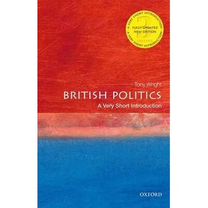 British Politics: A Very Short Introduction | Wright, Tony (ISBN: 9780198827320)
