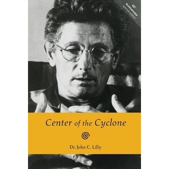Center of the Cyclone: An Autobiography of Inner Space Lilly Dr John C.Paperback