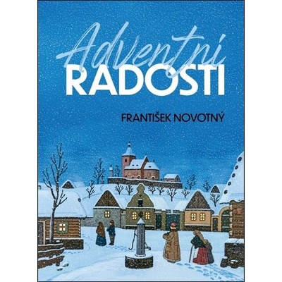 Adventní radosti - František Novotný