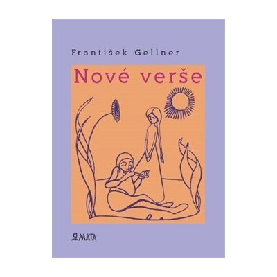 Nové verše - František Gellner