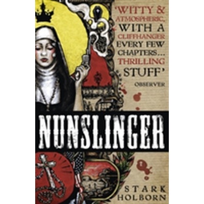 Nunslinger: The Complete Series - Holborn Stark