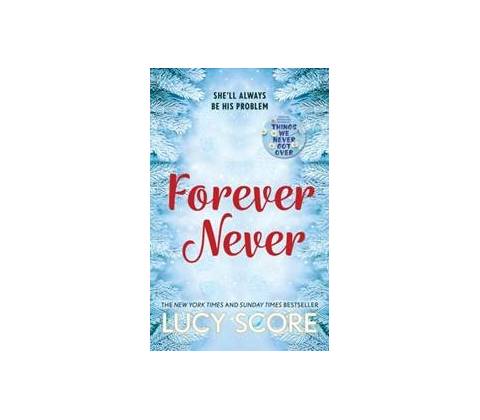 Forever Never - Lucy Score