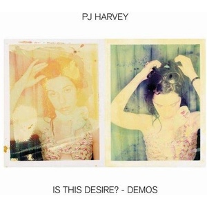 Universal PJ Harvey: Is This Desire? - Demos - CD (038314)