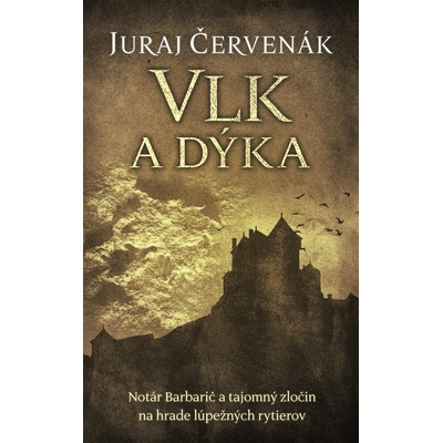 Vlk a dýka - Juraj Červenák