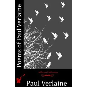 Poems of Paul Verlaine | Paul Verlaine (ISBN: 9781512306743)