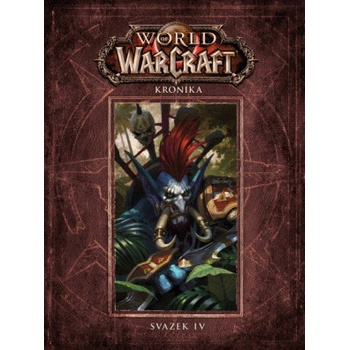 World of Warcraft: Kronika 4 - Matt Burns; Christie Golden