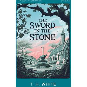 The Sword in the Stone | T. H. White (2025)