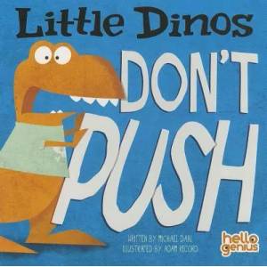 Little Dinos Don't Push | Michael Dahl (ISBN: 9781404875340)