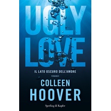 Ugly Love. Ediz. italiana