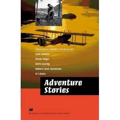 Macmillan Literature Collections Advanced : Adventure Stories - Lucie Hlavatá